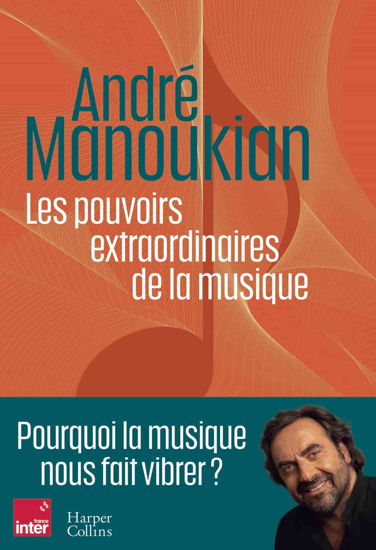Les pouvoirs extraordinaires de la musique: Pourquoi la musique nous fait vibrer