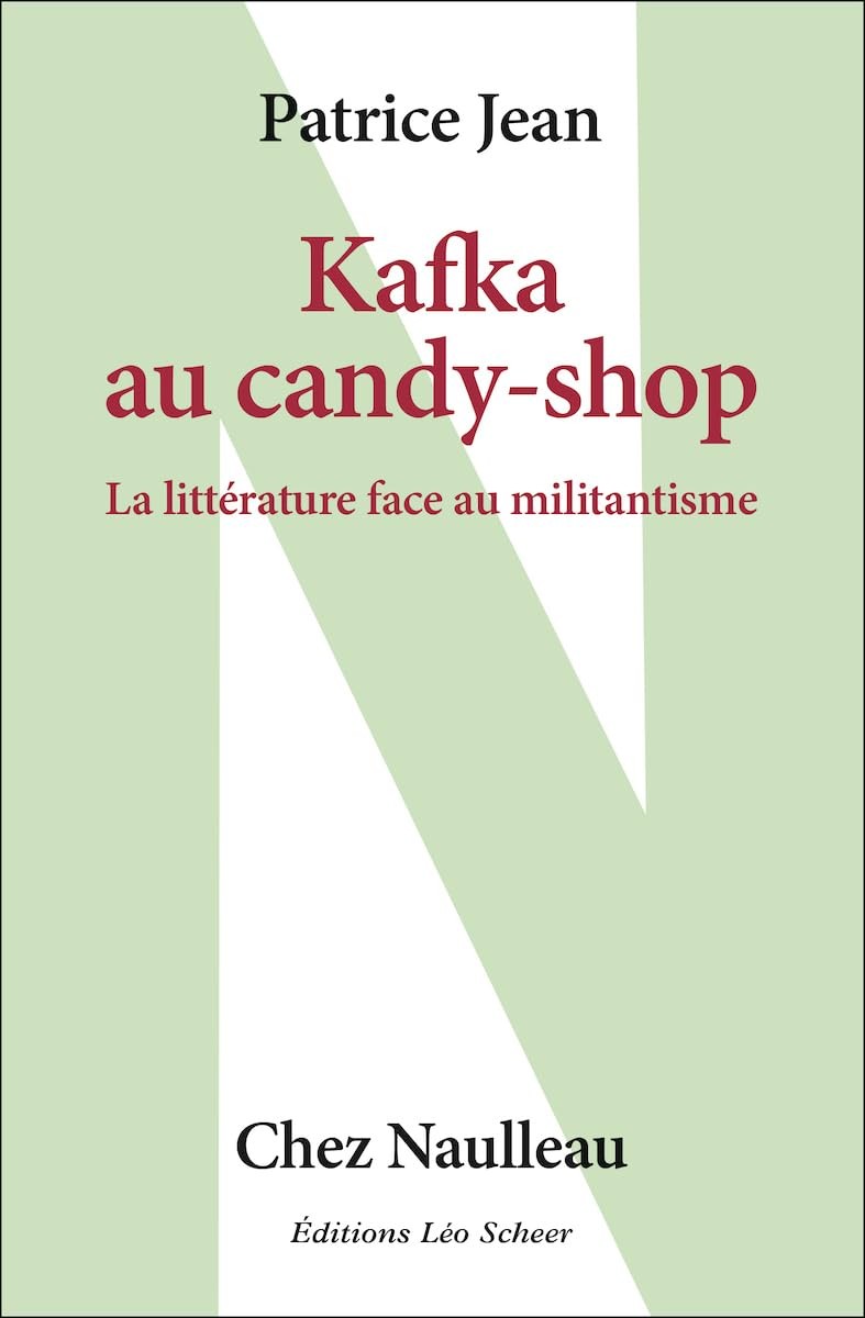 Kafka au candy-shop: La littérature face au militantisme