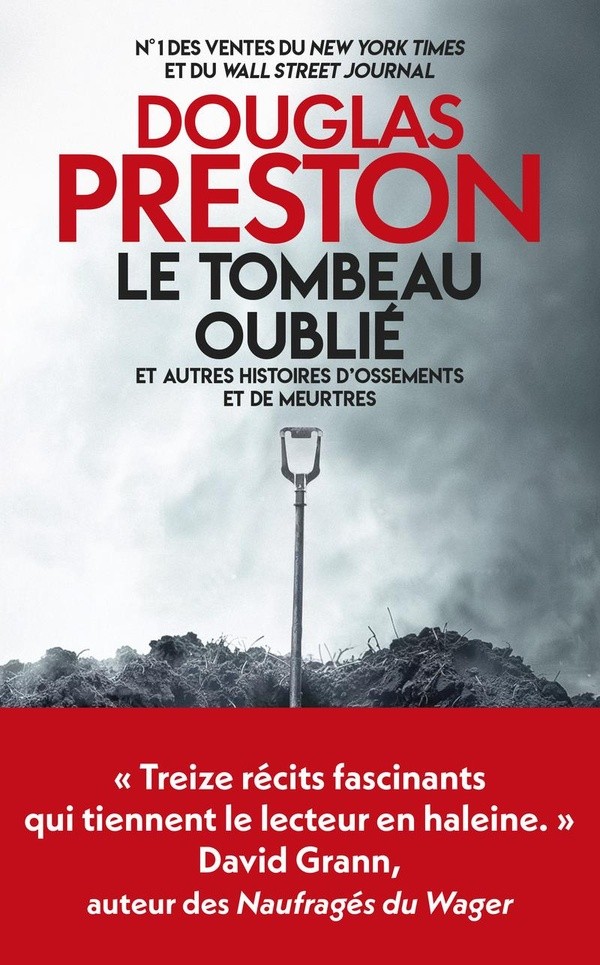 Le Tombeau oublié et autres histoires d'ossements et de meurtres: et autres histoires d'ossements et de meurtres