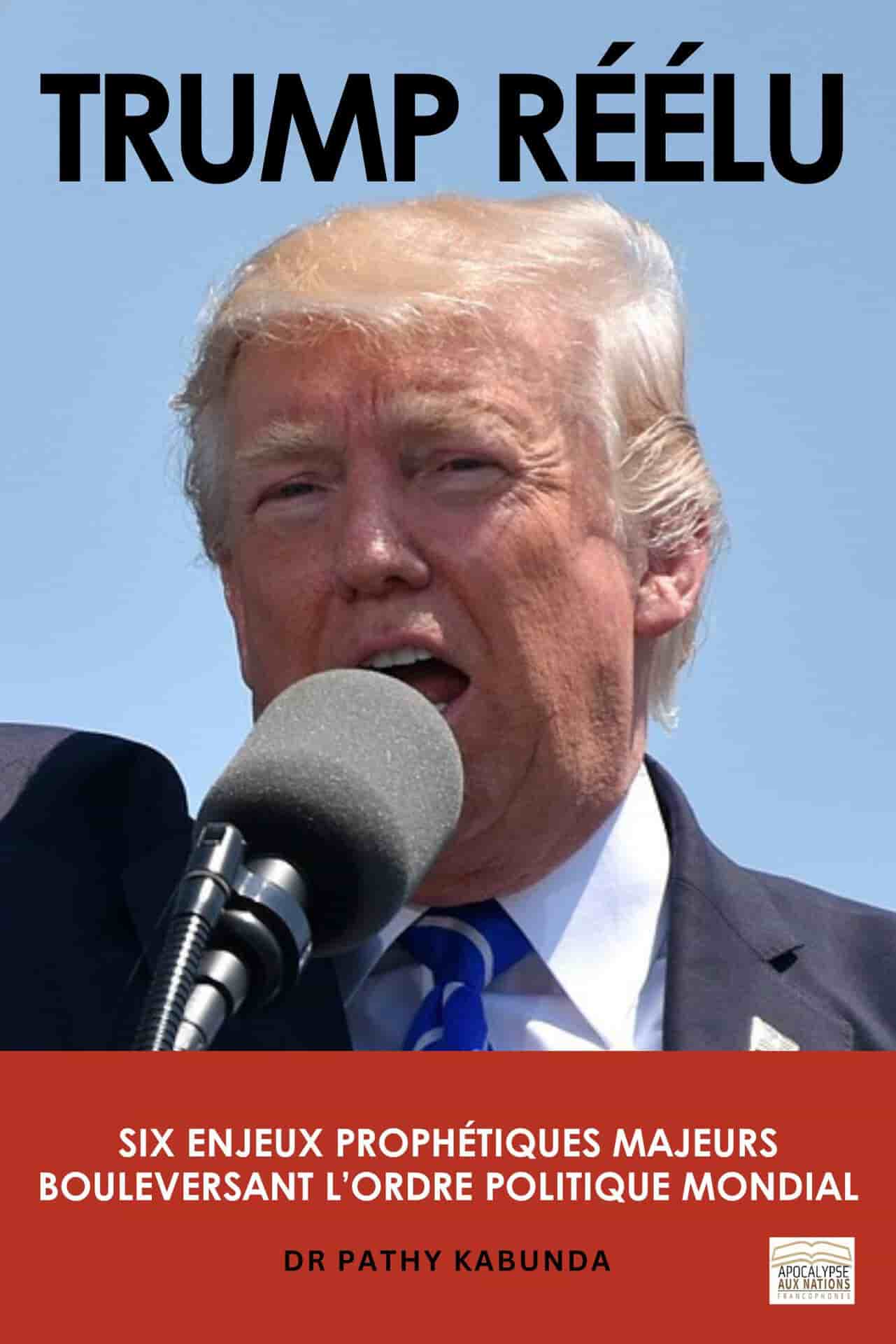 Trump Réélu: Six enjeux prophétiques majeurs bouleversant l’ordre politique mondial