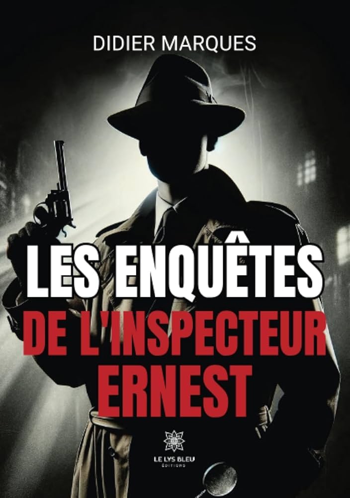 Les enquêtes de l’inspecteur Ernest