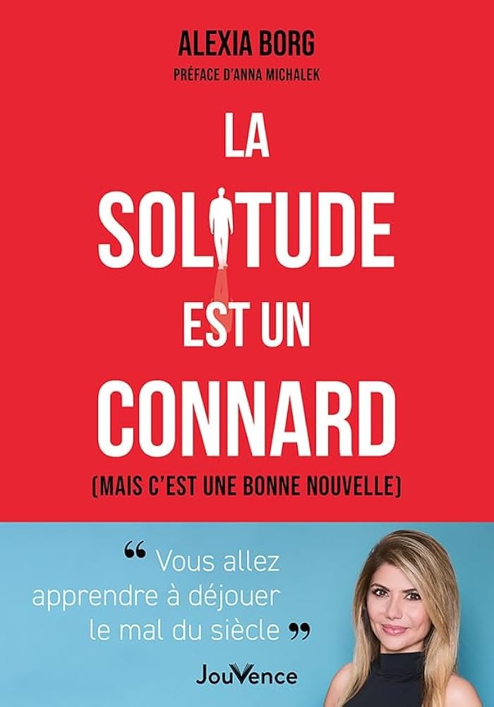 La solitude est un connard (mais c’est une bonne nouvelle)