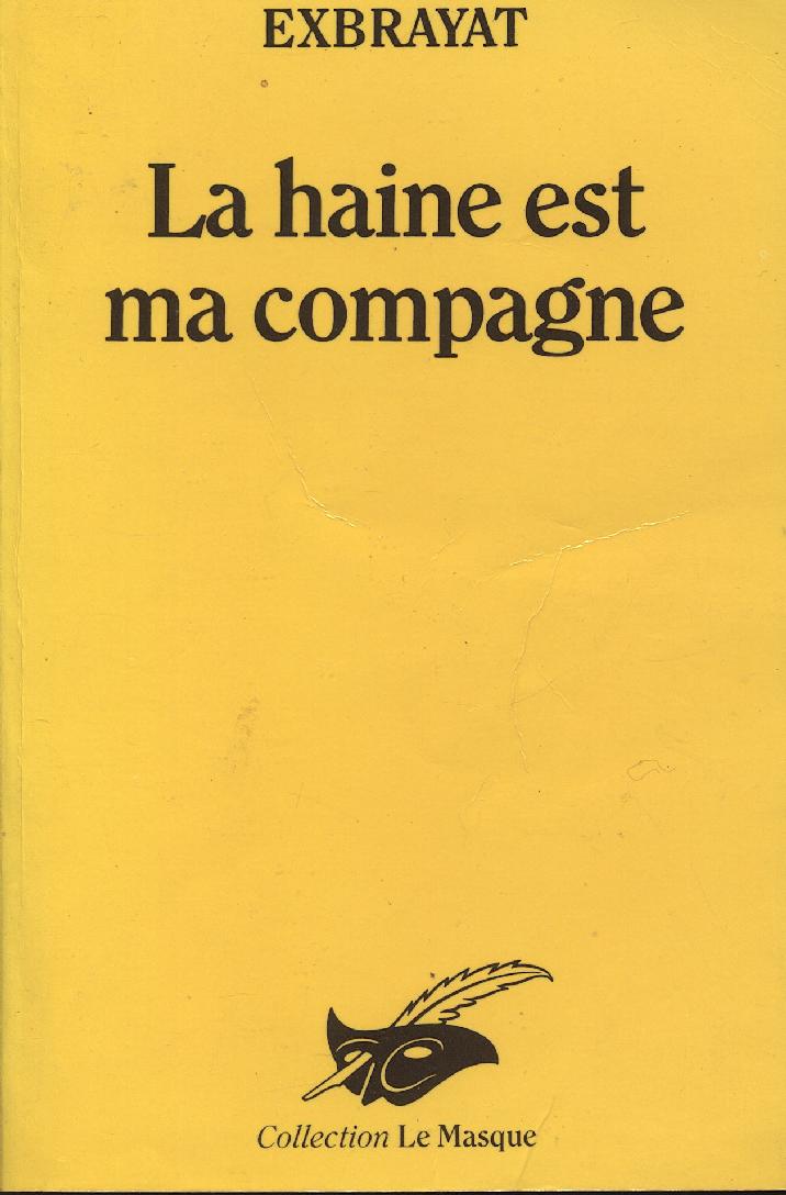 La haine est ma compagne