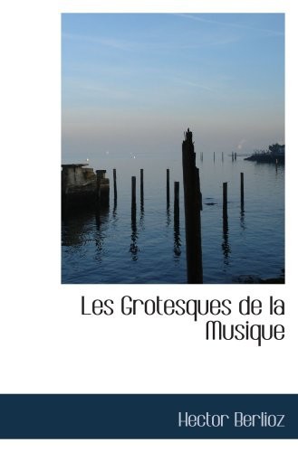 Les grotesques de la musique