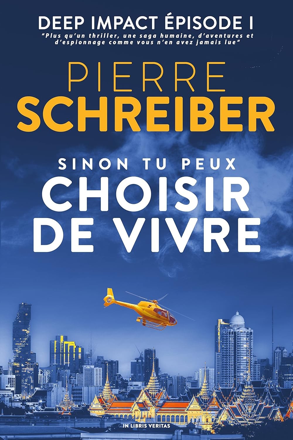 Sinon tu peux choisir de vivre: Deep Impact 1