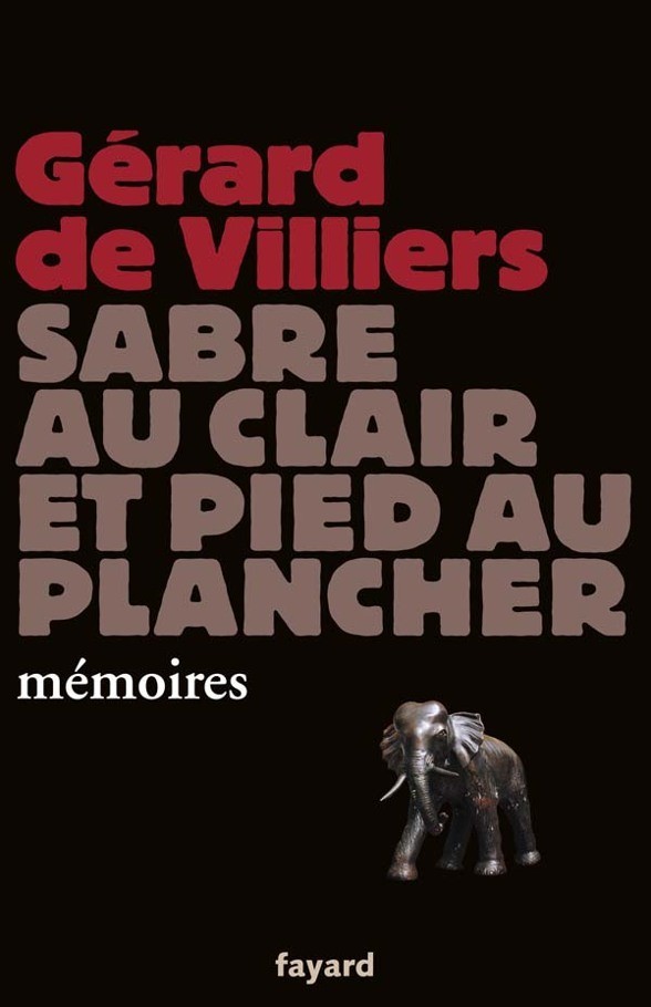 Sabre au clair et pied au plancher: mémoires