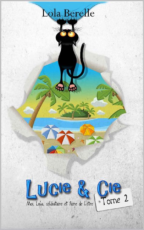 Moi, Lola,célibataire et fière de l'être