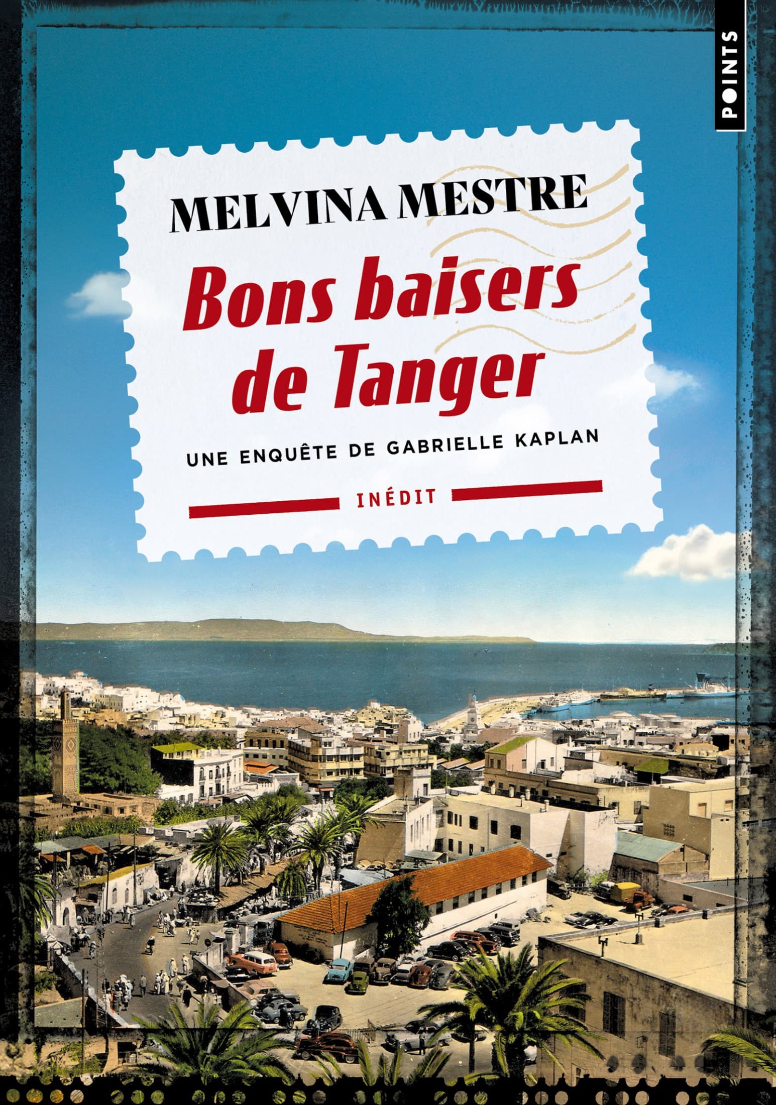 Bons baisers de Tanger :  Une enquête de Gabrielle Kaplan