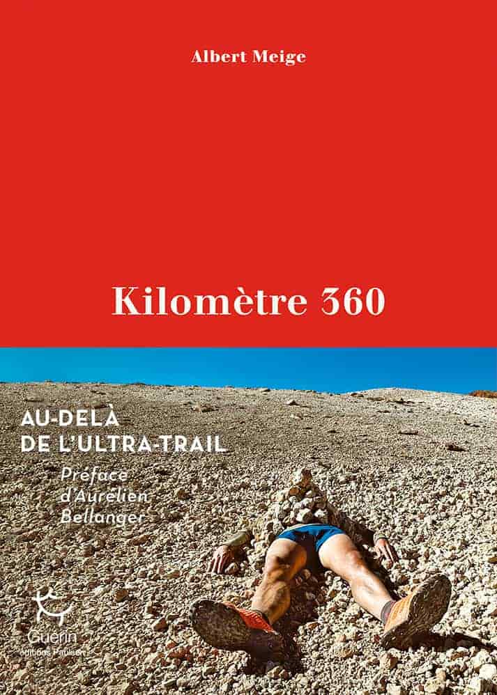 Kilomètre 360 - Au-delà de l'ultra-trail