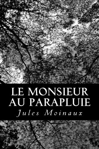 Le monsieur au parapluie (French Edition)