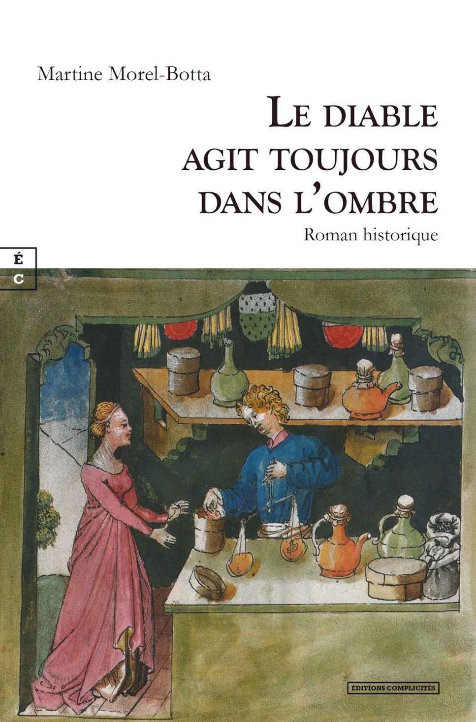 Le diable agit toujours dans l’ombre
