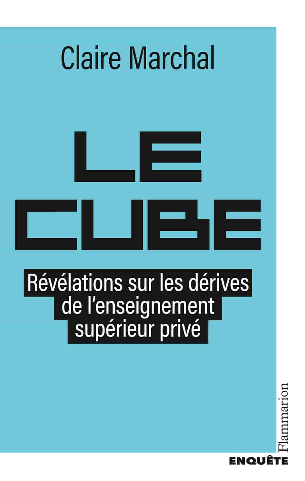 Le Cube: Révélations sur les dérives de l'enseignement supérieur privé