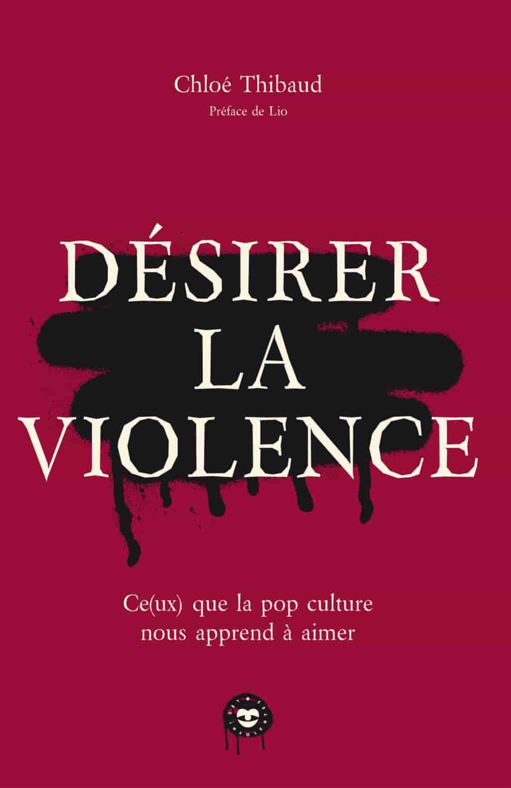 Désirer la violence