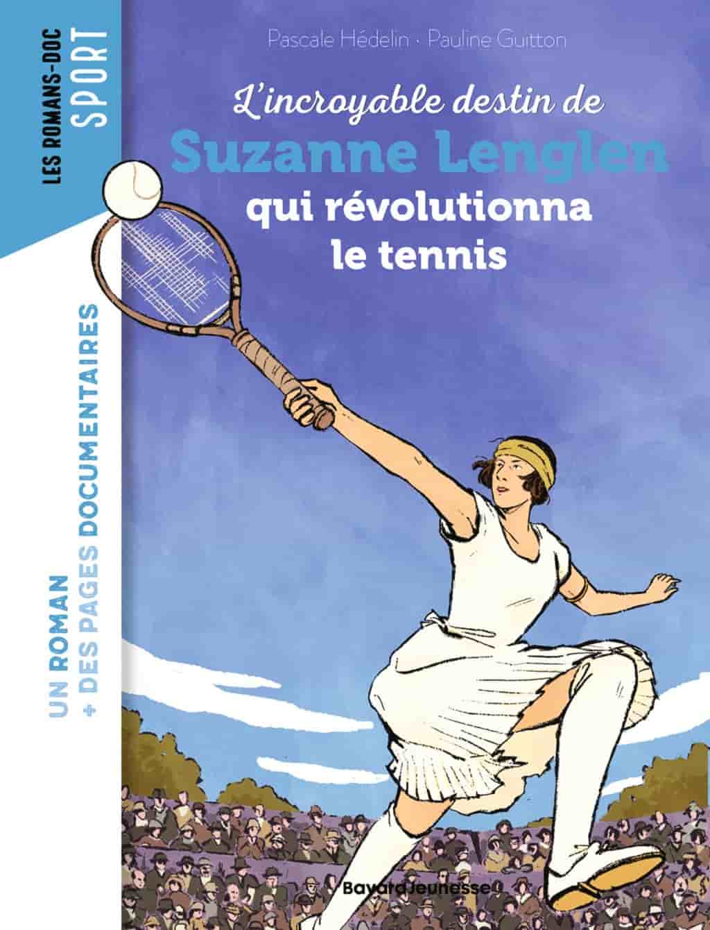 L'incroyable destin de Suzanne Lenglen qui révolutionna le tennis féminin