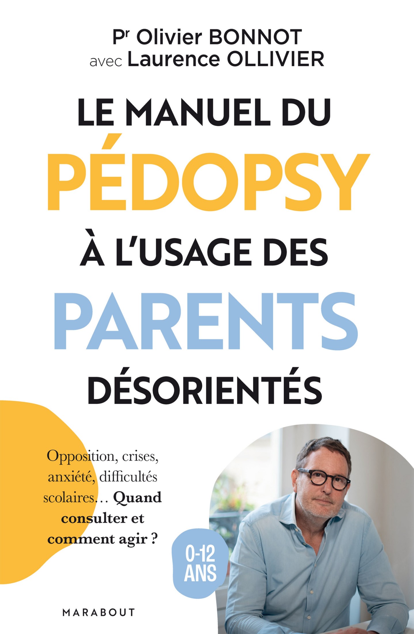 Le manuel du pédopsy à l'usage des parents désorientés