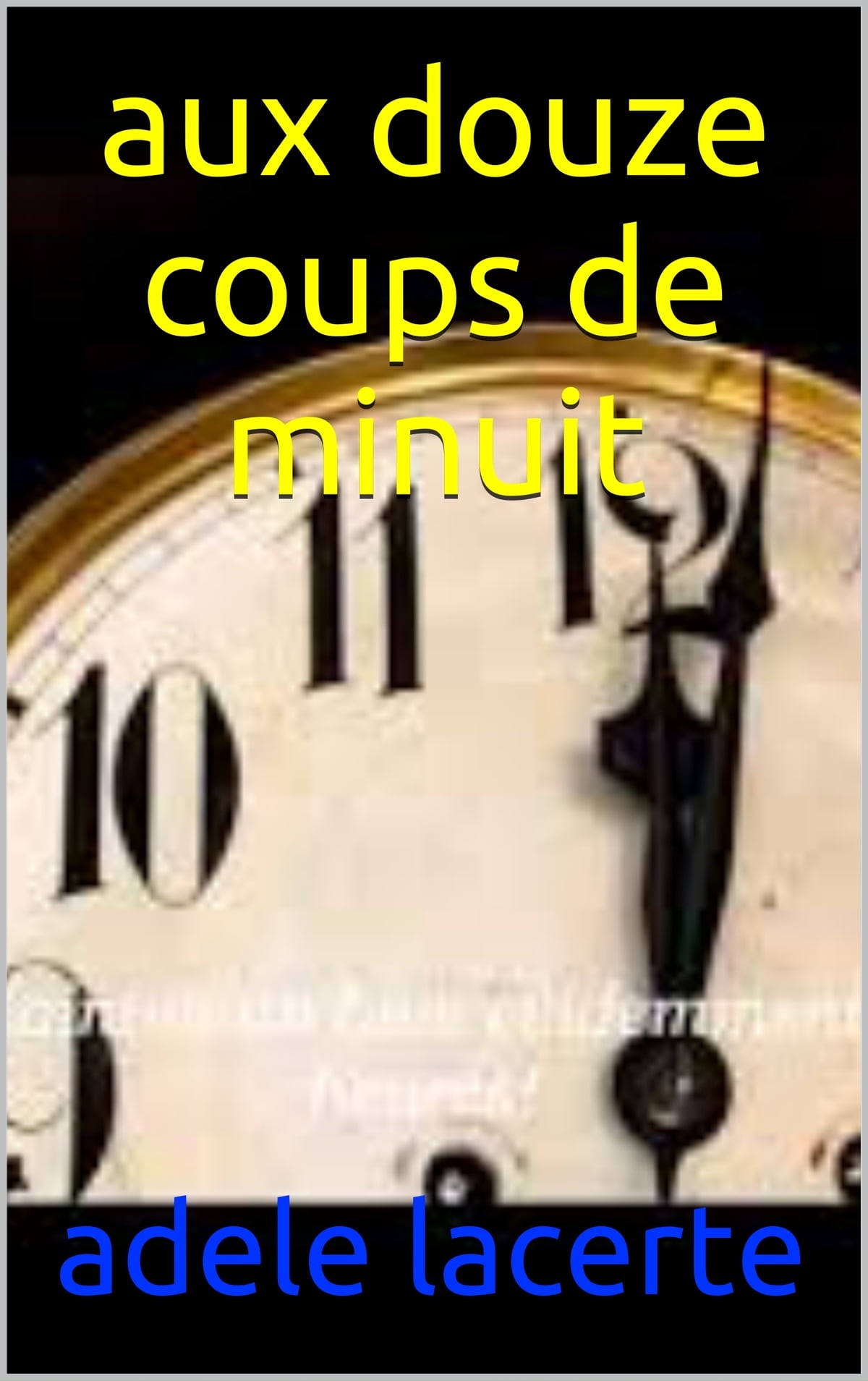 Aux Douze Coups de Minuit