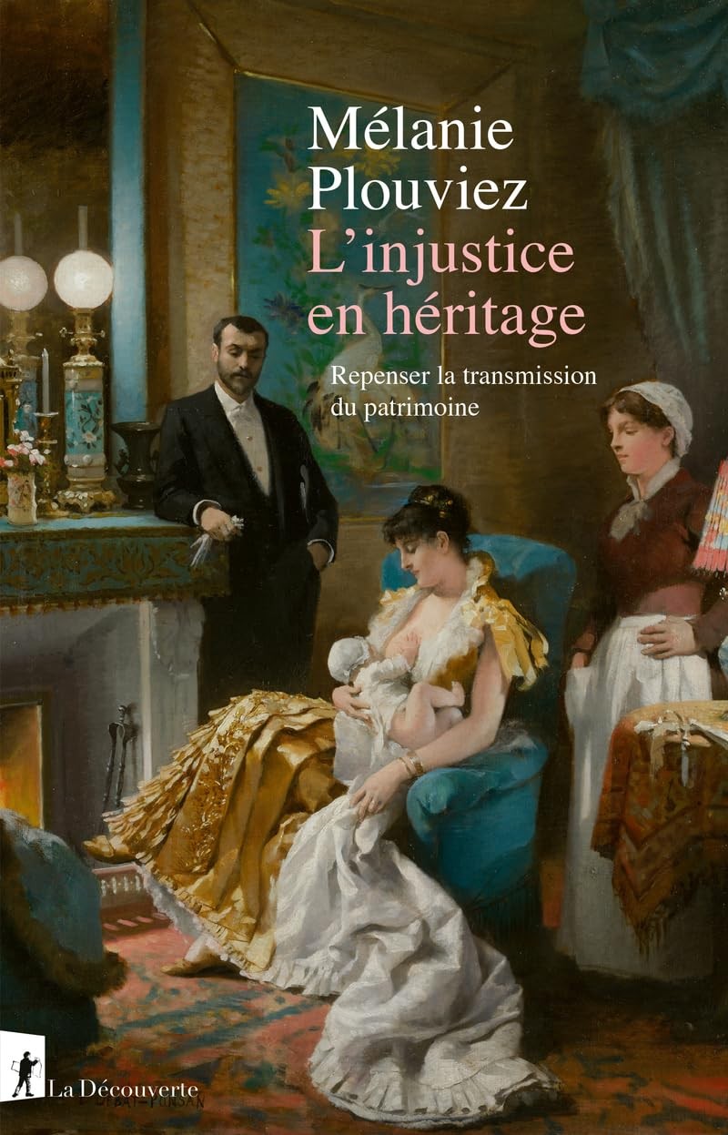 L'injustice en héritage: repenser la transmission du patrimoine