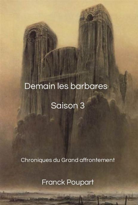 Demain les barbares : chroniques du grand effondrement T3