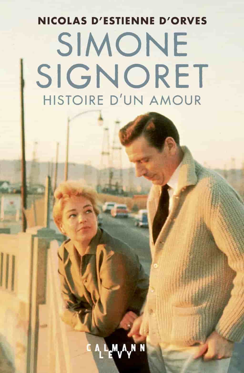 Simone Signoret, histoire d'un amour