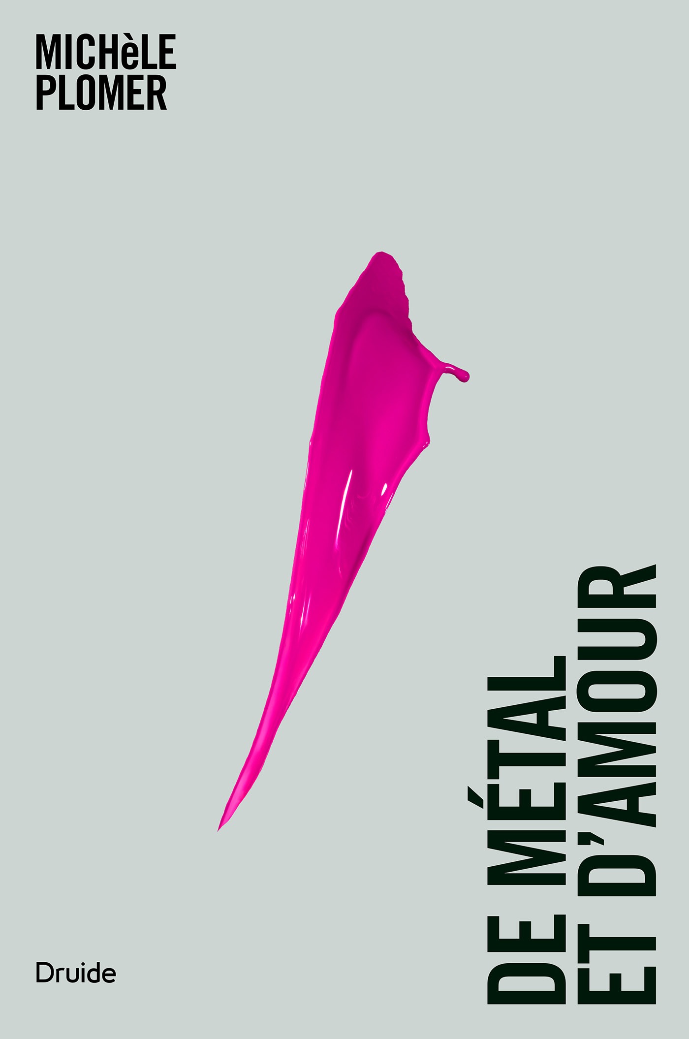 De métal et d'amour