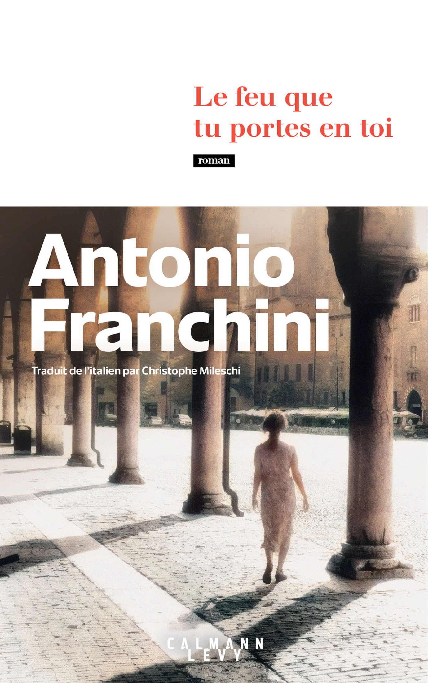 Le feu que tu portes en toi