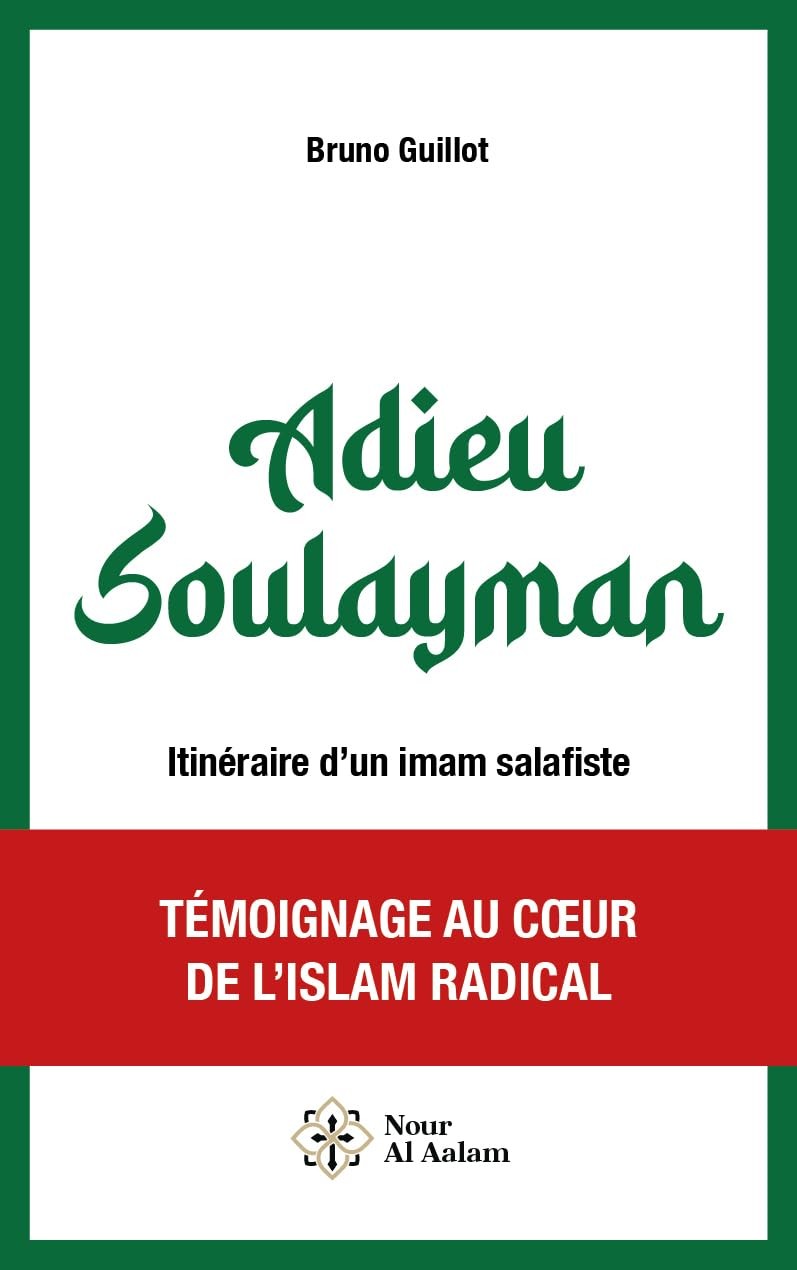 Adieu Soulayman - Itinéraire d'un imam salafiste