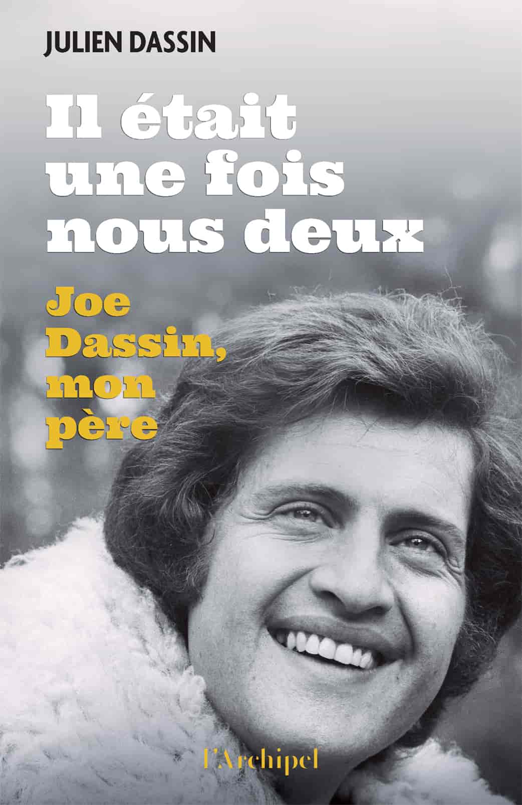 Il était une fois nous deux : Joe Dassin, mon père