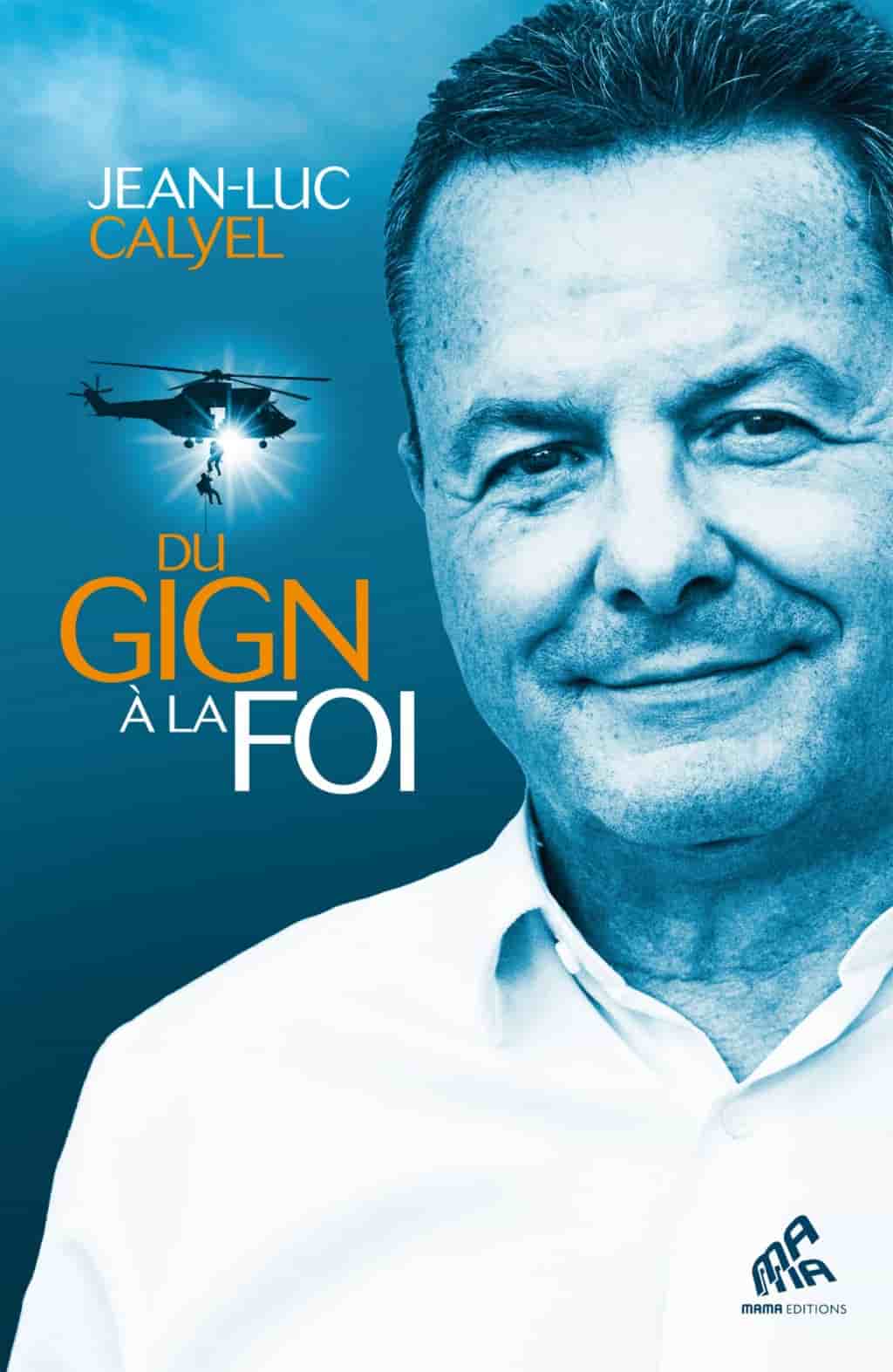 Du GIGN à la foi