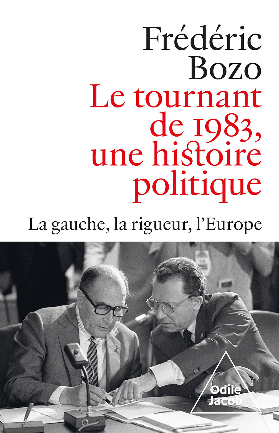 Le tournant de 1983, une histoire politique