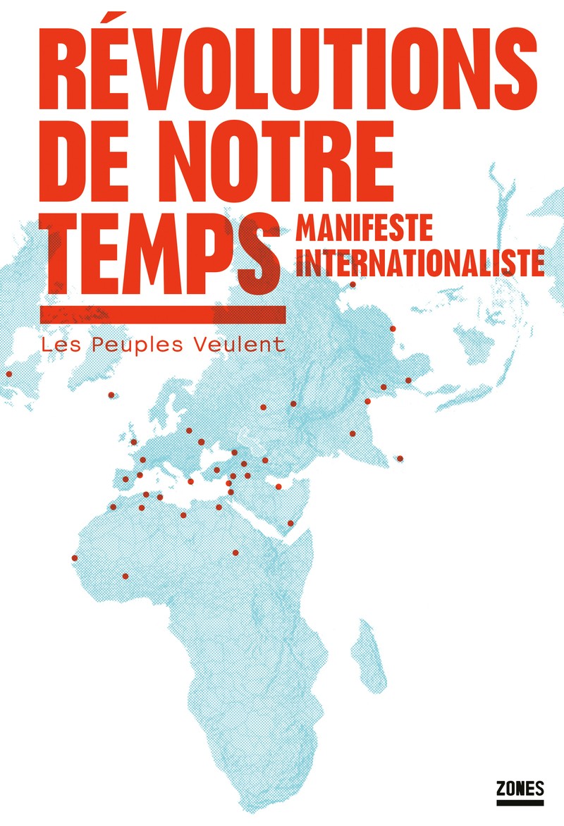 Révolutions de notre temps: Manifeste internationaliste