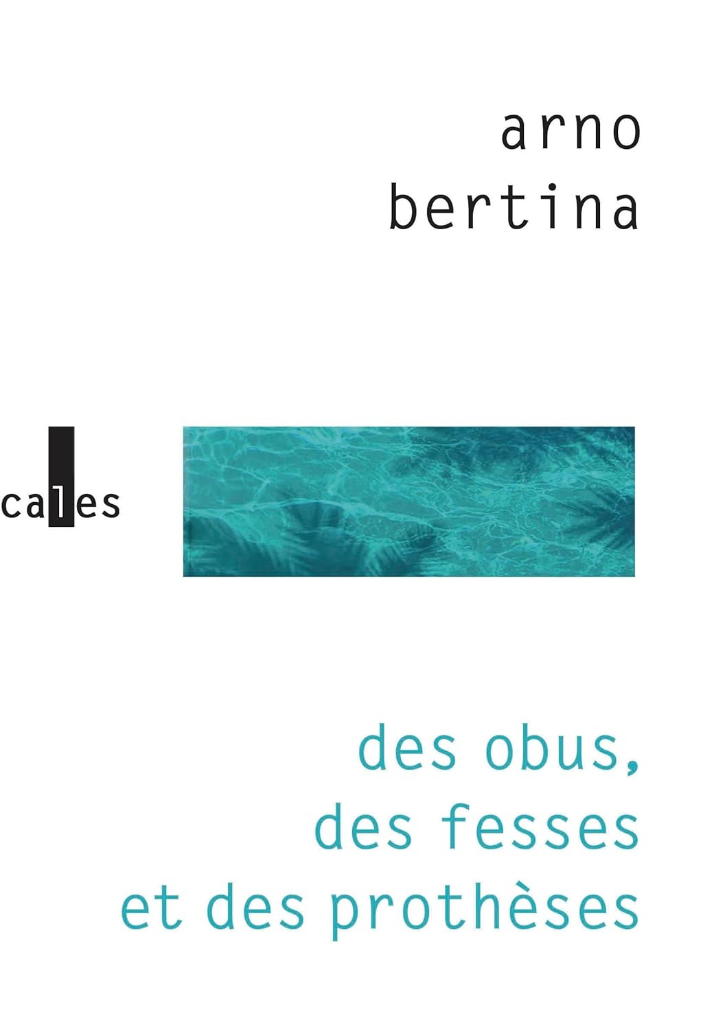 Des obus, des fesses et des prothèses