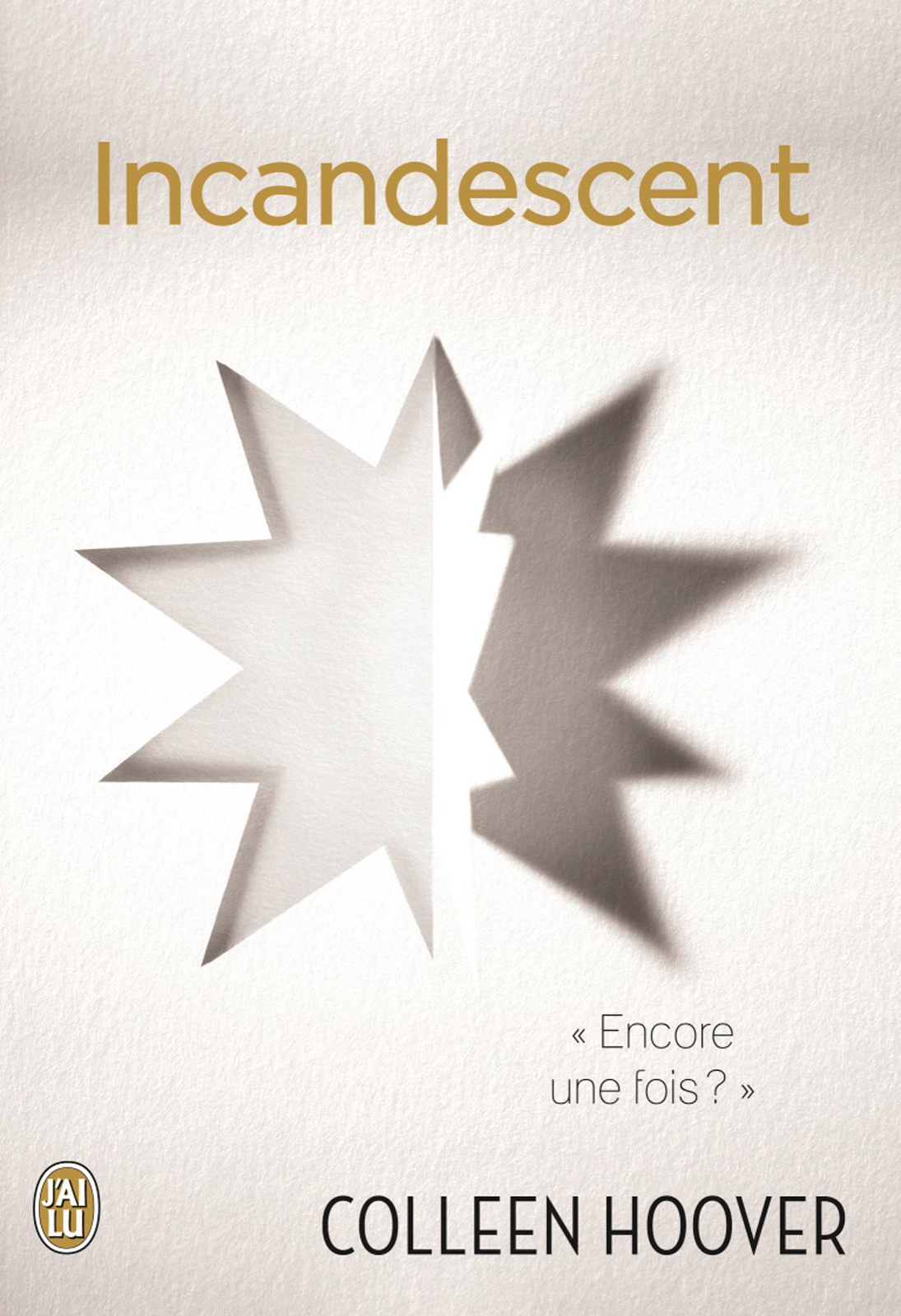 Incandescent : Indécent tome 2