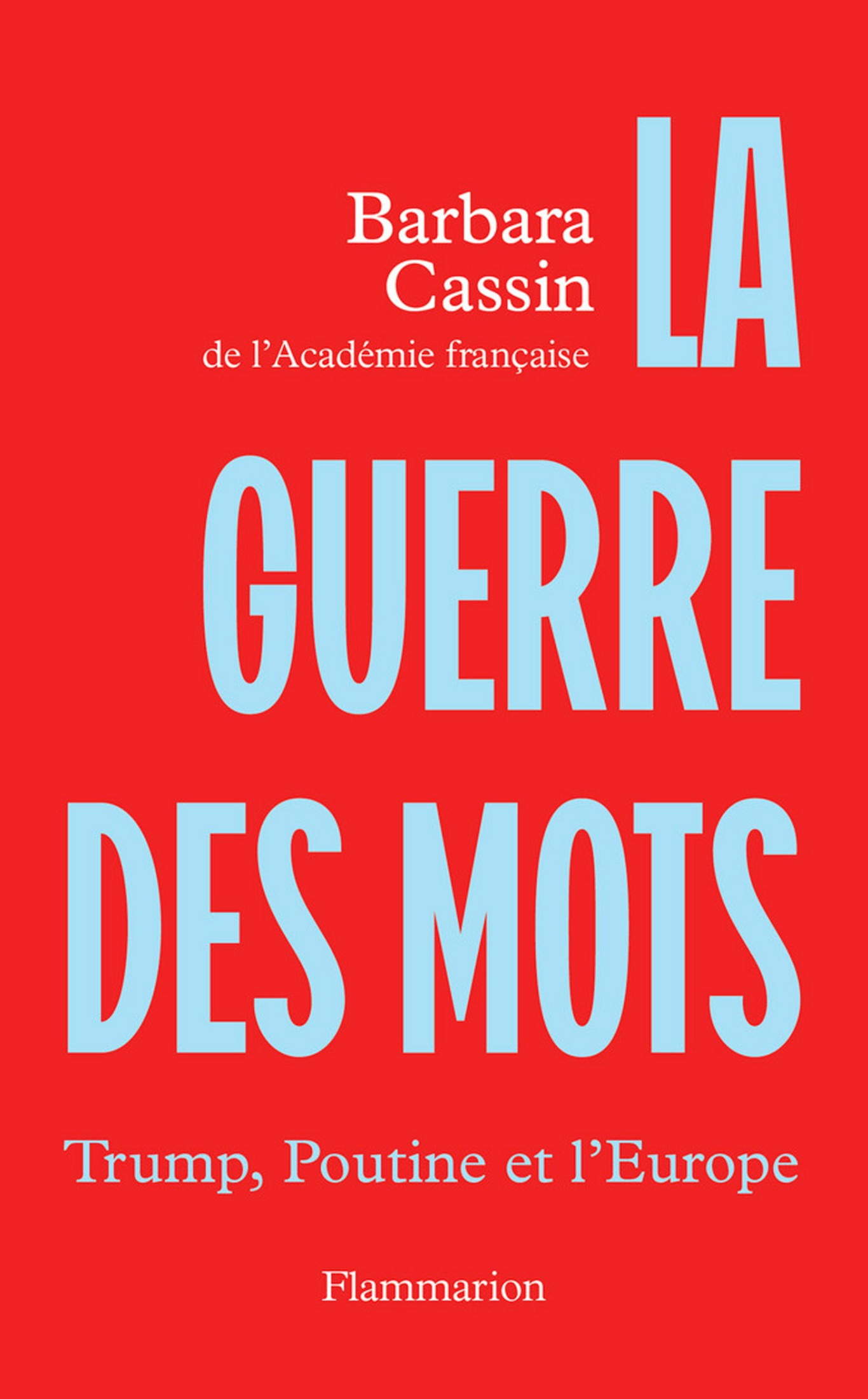 La Guerre des mots: Trump, Poutine et l'Europe