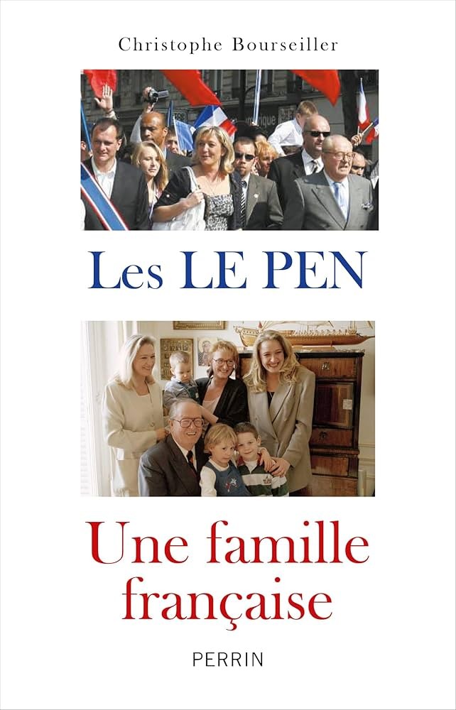 Les Le Pen : une famille française