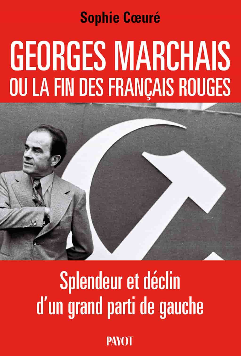 Georges Marchais, ou la fin des Français rouges