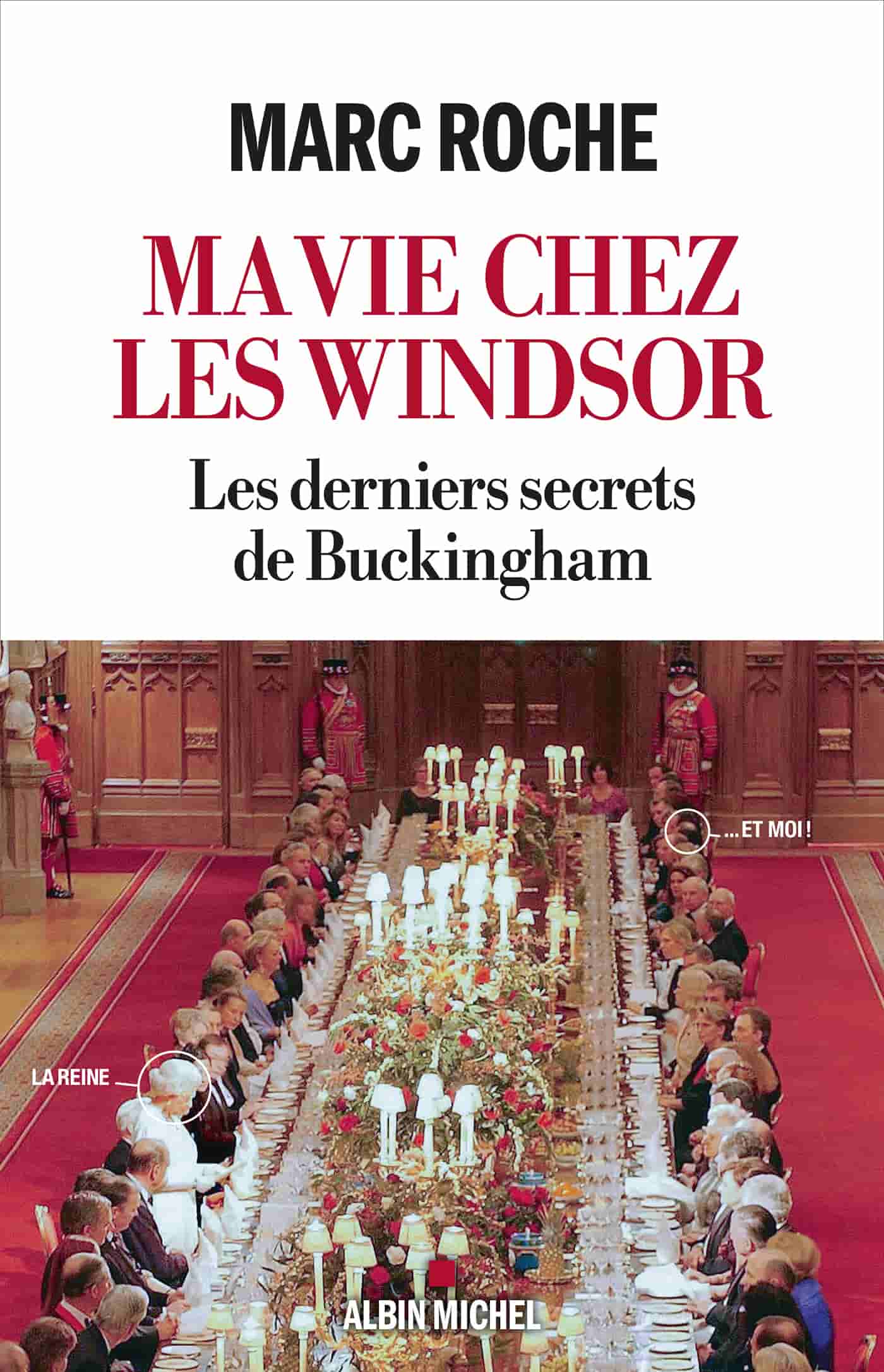 Ma vie chez les Windsor: Les derniers secrets de Buckingham