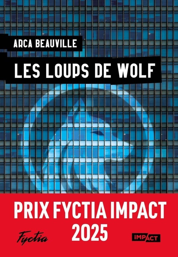 Les loups de Wolf: Prix Fyctia Impact 2025