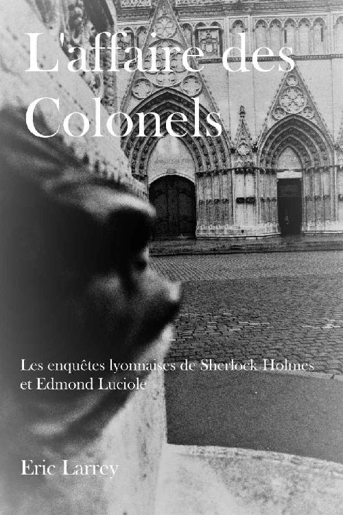 L'affaire des Colonels -  - Les enquêtes lyonnaises T01