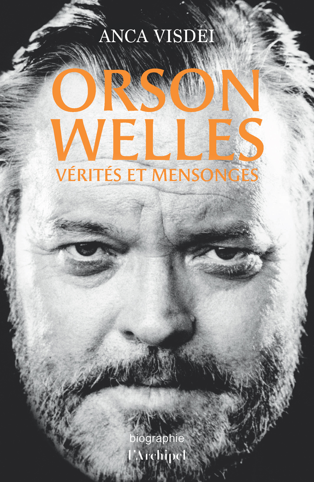Orson Welles: Vérités et mensonges