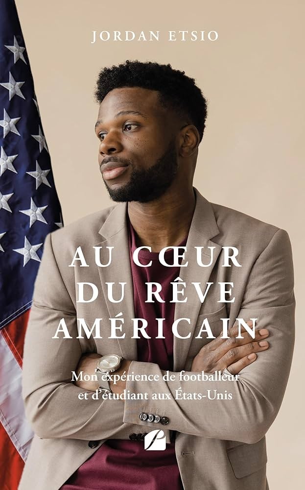 Au cœur du rêve américain: Mon expérience de footballeur et d’étudiant aux États-Unis