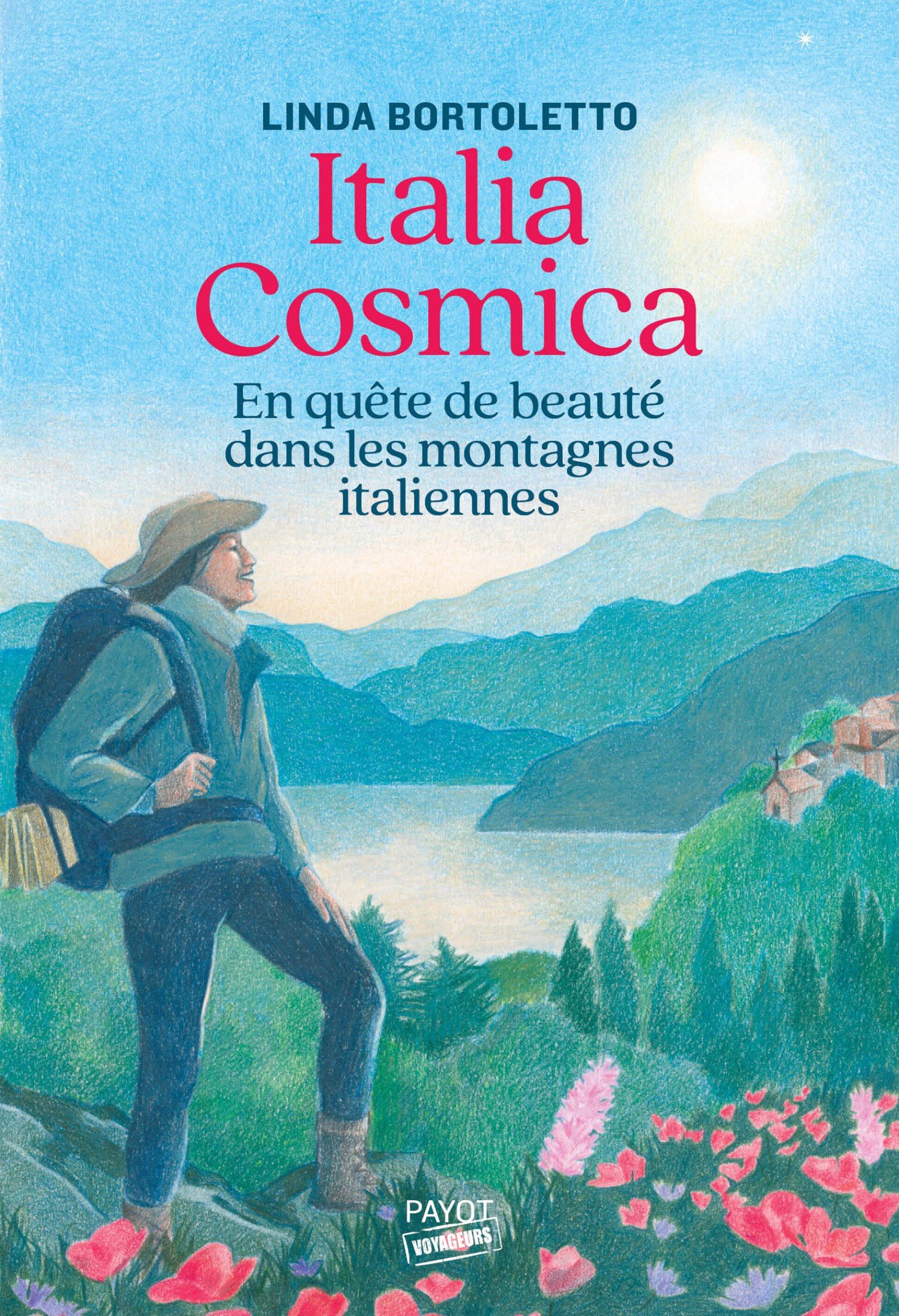 Italia Cosmica: En quête de beauté dans les montagnes italiennes