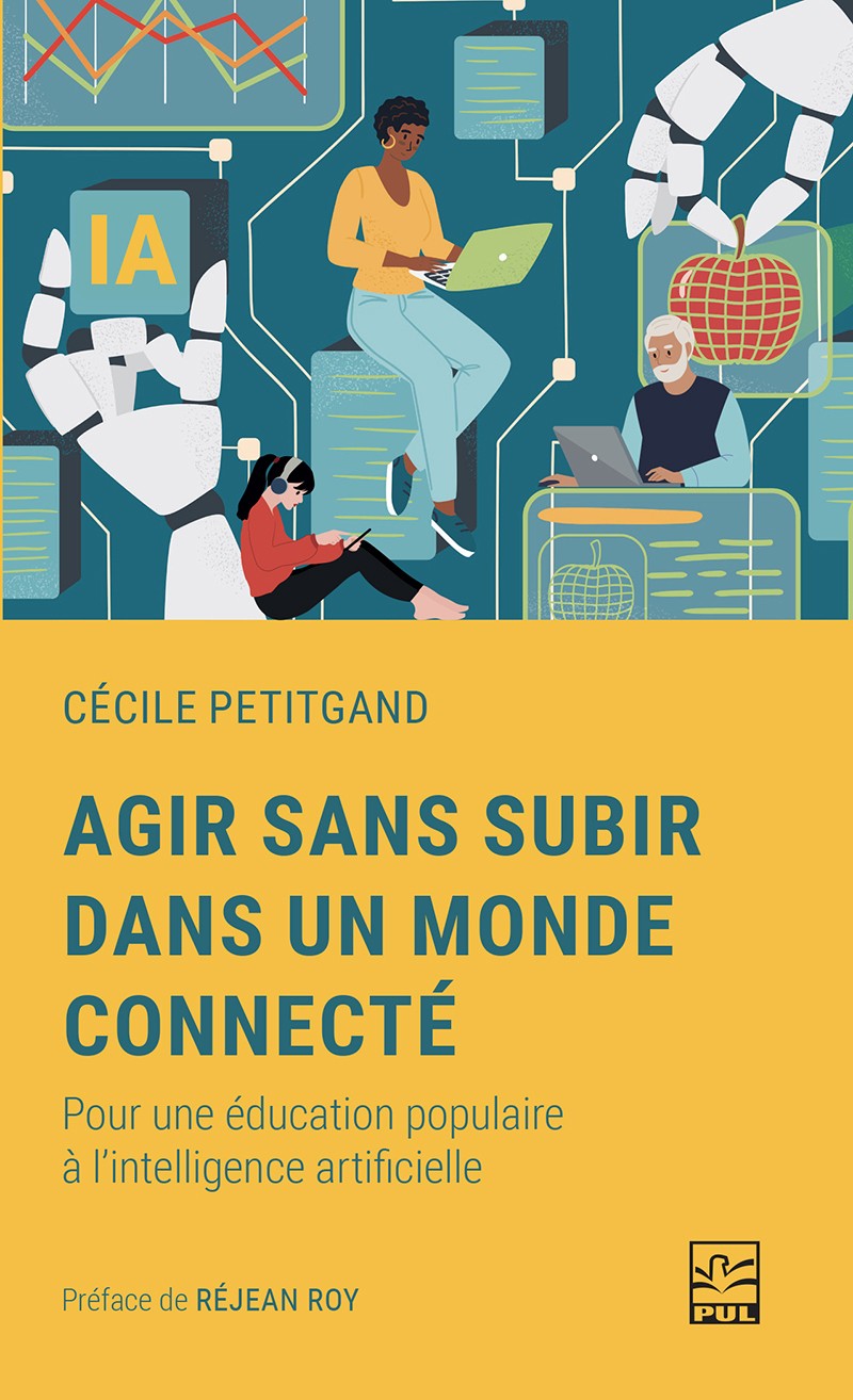 Agir sans subir dans un monde connecté: Pour une éducation populaire à l'intelligence artificielle