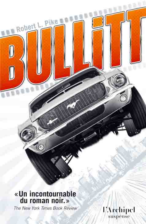 Bullitt: Le roman qui a inspiré le film devenu culte avec Steve McQueen