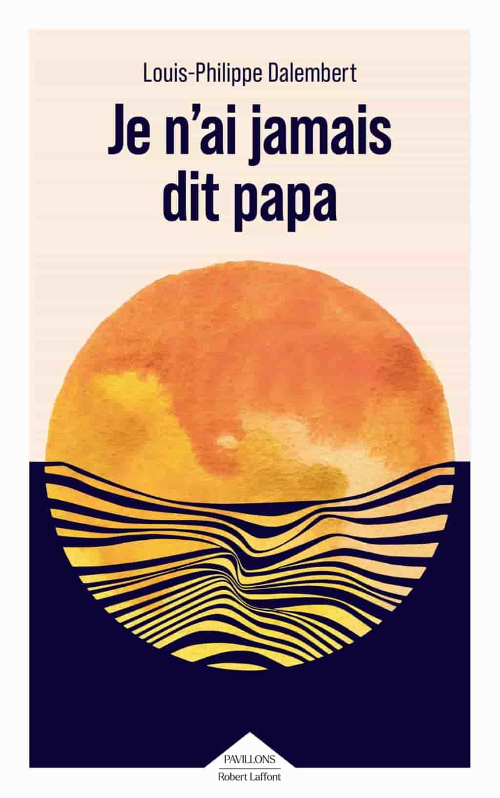 Je n'ai jamais dit papa