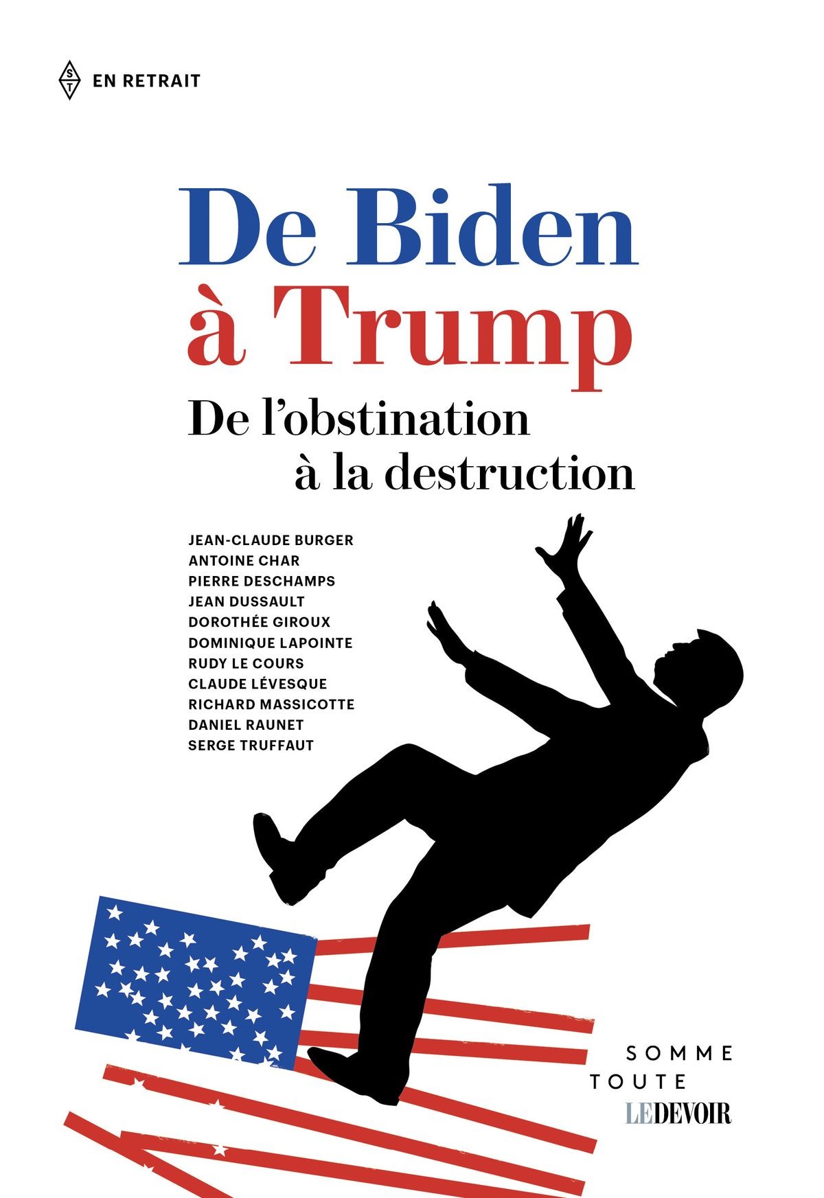 De Biden à Trump : de l'obstination à la destruction