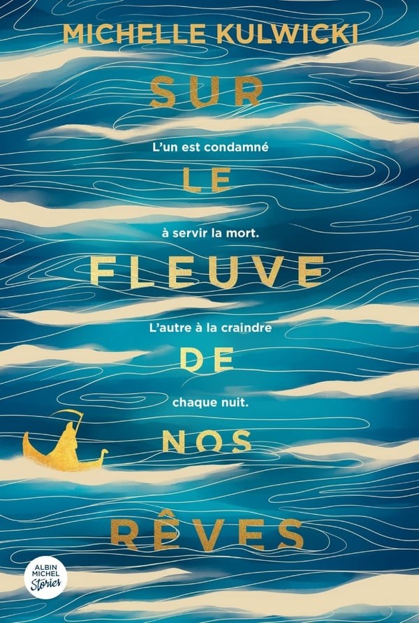 Sur le fleuve de nos rêves