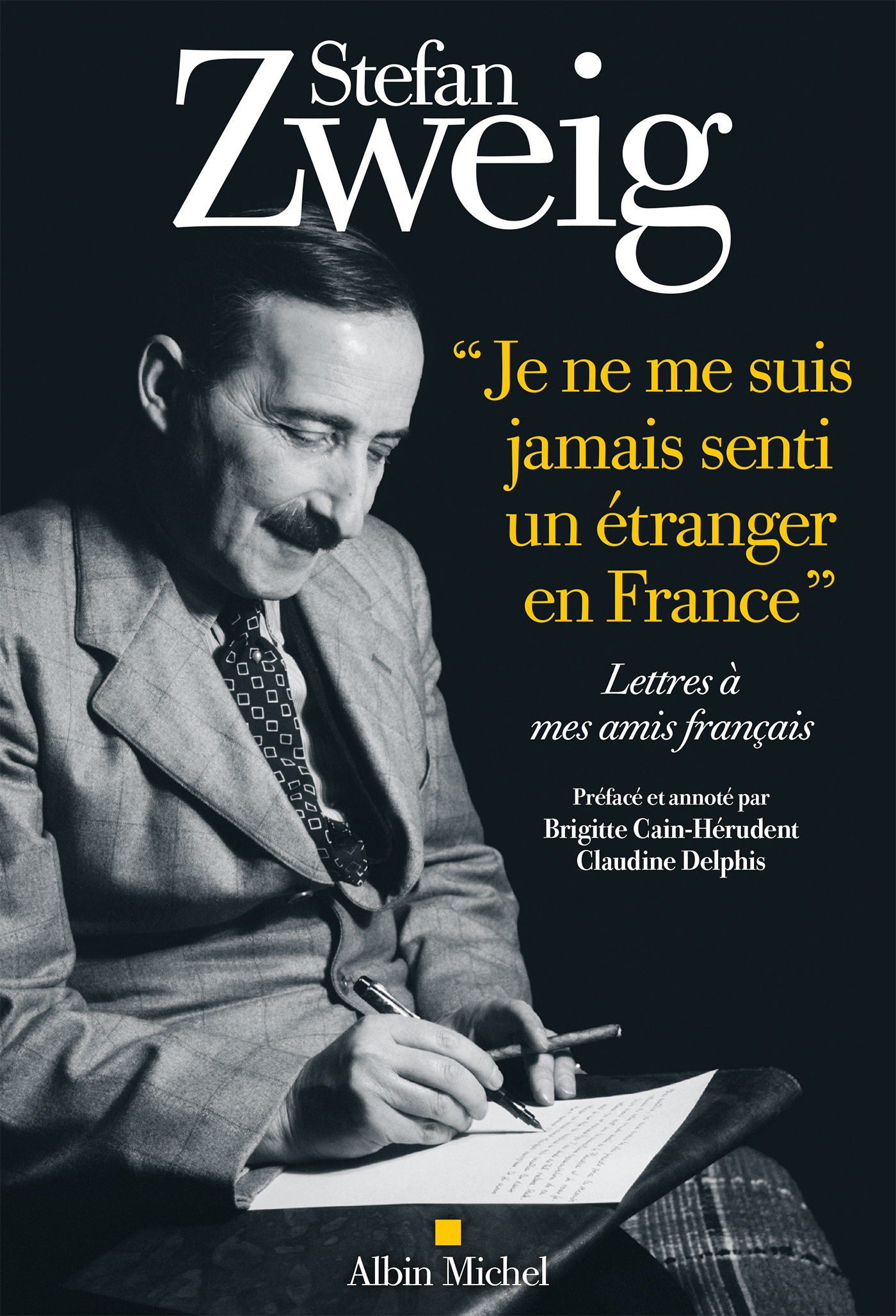 "Je ne me suis jamais senti un étranger en France": Lettres à mes amis français. Texte établi préfacé et annoté par Brigitte Cain-Hérudent et Claudine Delphis