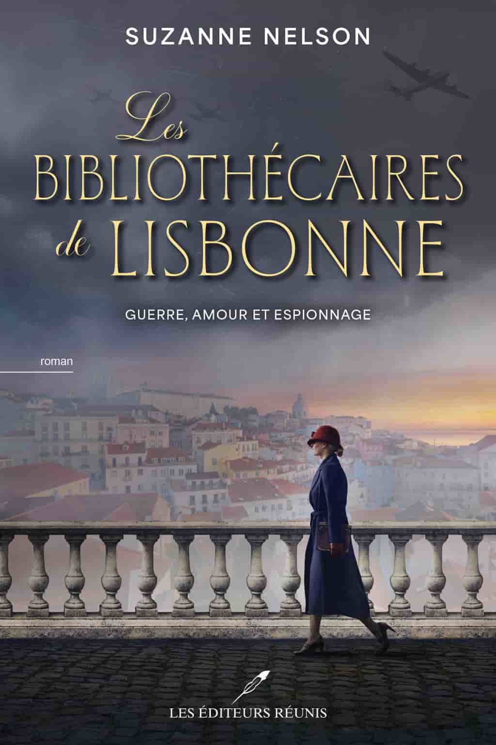 Les bibliothécaires de Lisbonne: Guerre, amour et espionnage
