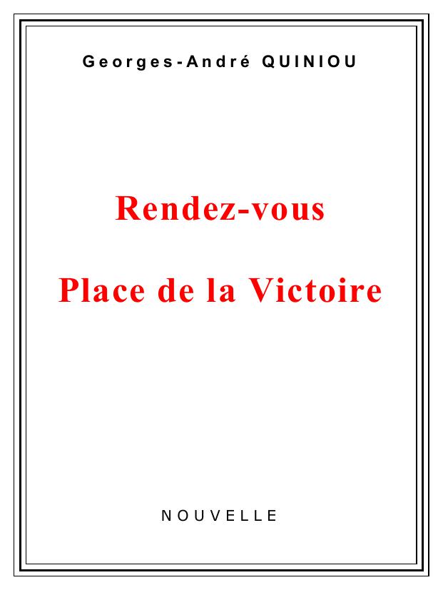 Rendez-vous Place de la Victoire