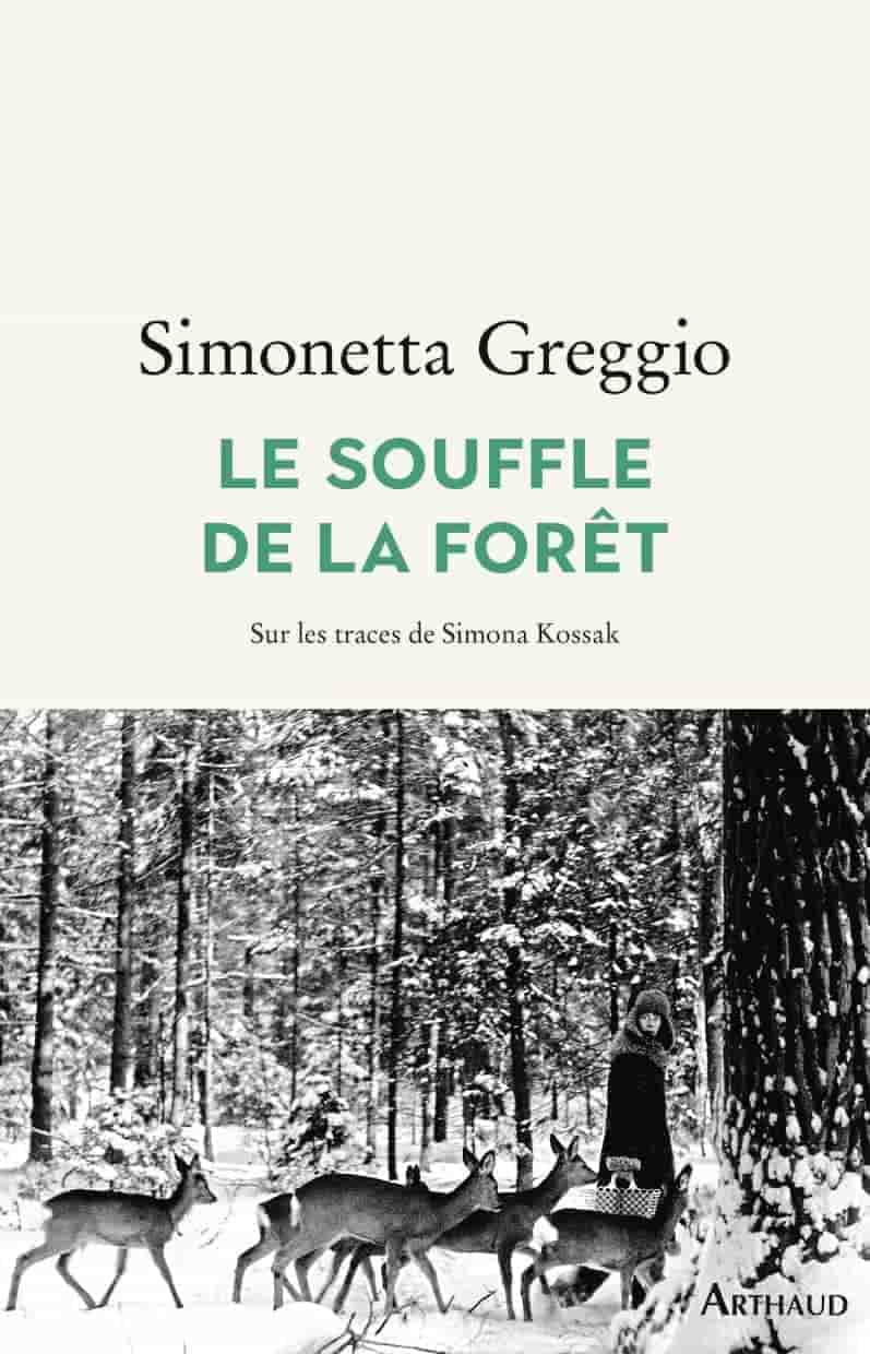 Le Souffle de la forêt. Sur les traces de Simona Kossak